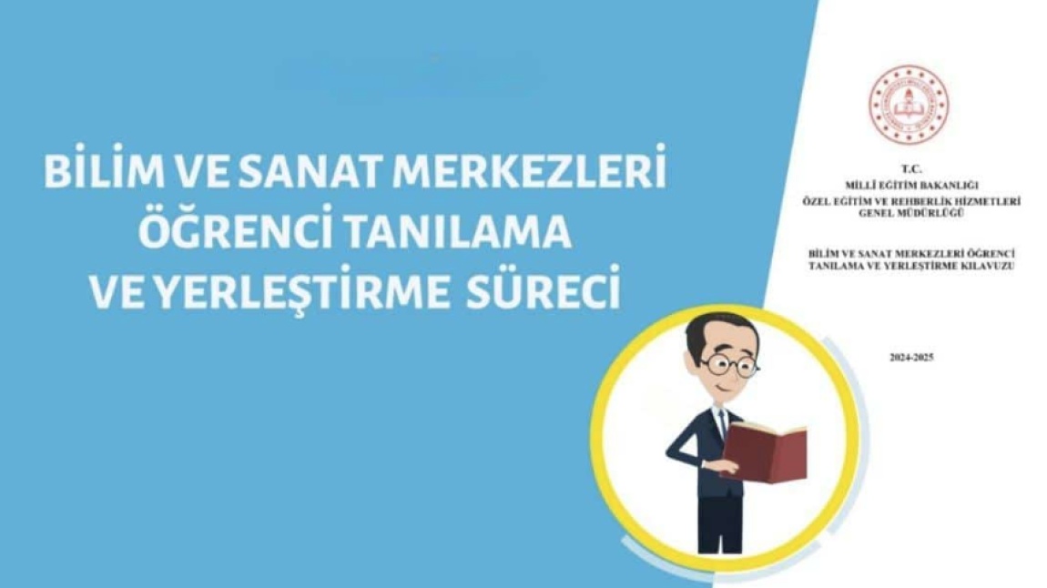 BİLİM VE SANAT MERKEZLERİ ÖĞRENCİ TANILAMA VE YERLEŞTİRME KILAVUZU VE BİLGİLENDİRME VİDEOLARI YAYIMLANDI.